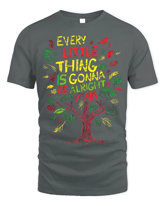 Every Little Thing Gonna Be Alright T-Shirt Reggae Tee - gray t-shirt on white background