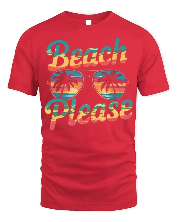 Beach Please Funny Sunset Graphic T-Shirt for Vacation - red t-shirt on white background