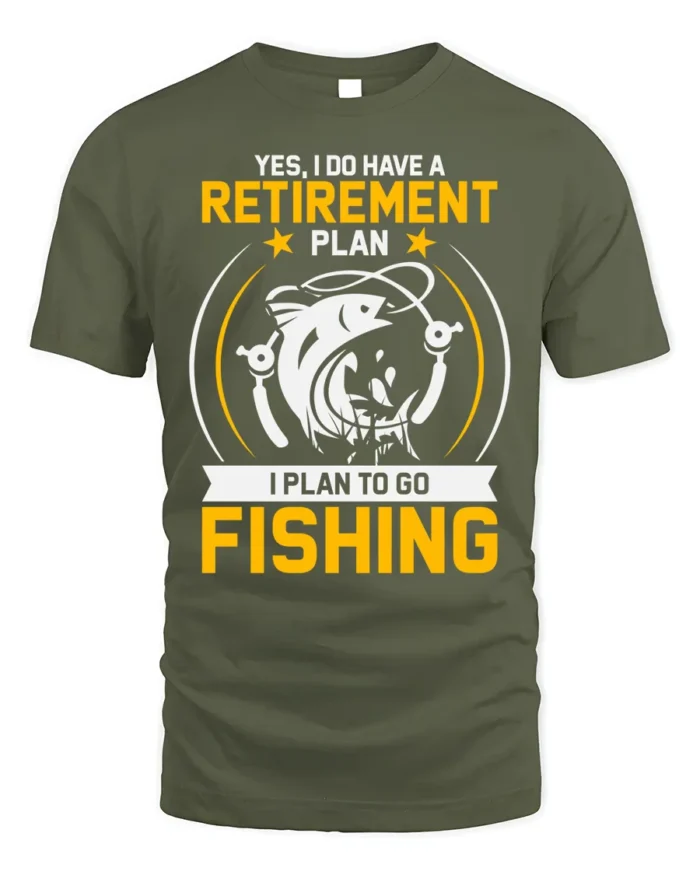 Fishing Retirement Plan T-Shirt Funny Gift for Fishermen - military green t-shirt on white background