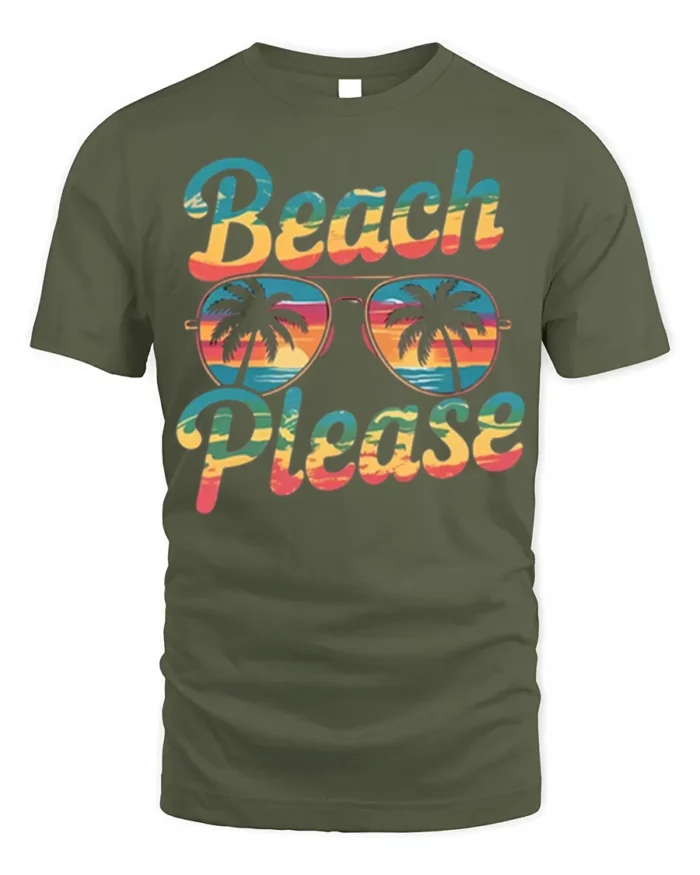 Beach Please Funny Sunset Graphic T-Shirt for Vacation - military green t-shirt on white background