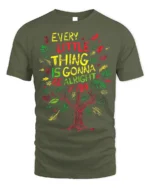 Every Little Thing Gonna Be Alright T-Shirt Reggae Tee - military green t-shirt on white background