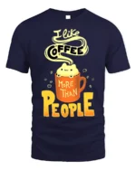 I Like Coffee More Than People Funny T-Shirt for Adults - navy t-shirt on white background