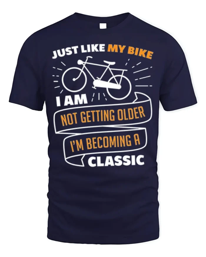 Funny Bike T-Shirt Not Getting Older I’m Classic Tee - navy t-shirt on white background