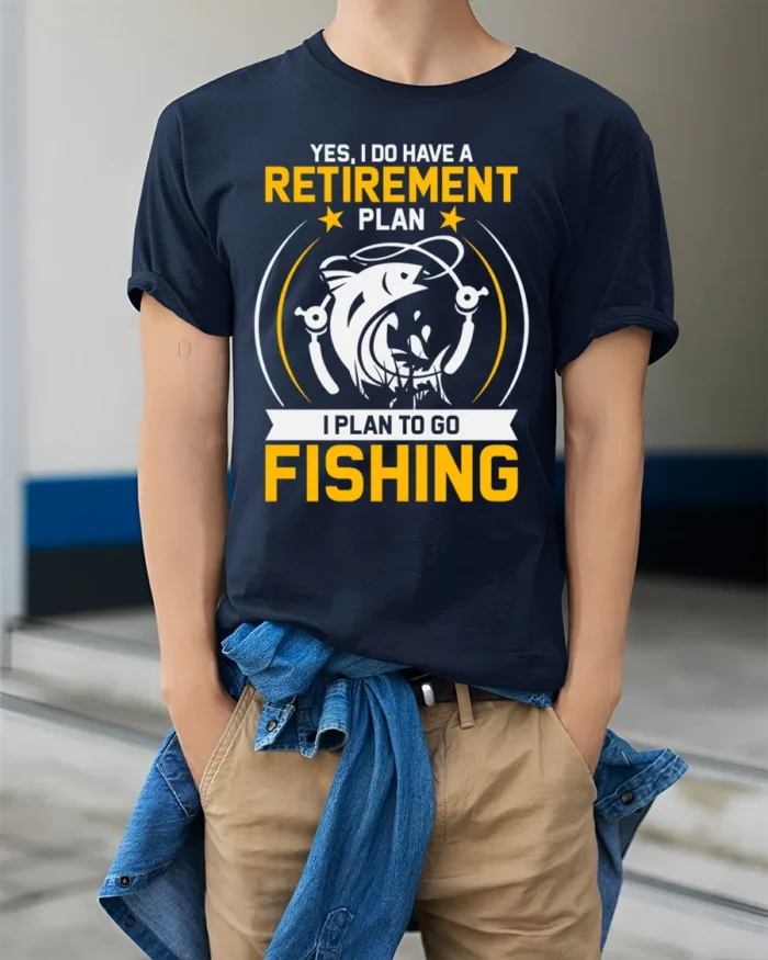 Fishing Retirement Plan T-Shirt Funny Gift for Fishermen - model wearing navy shirt, hands in pockets