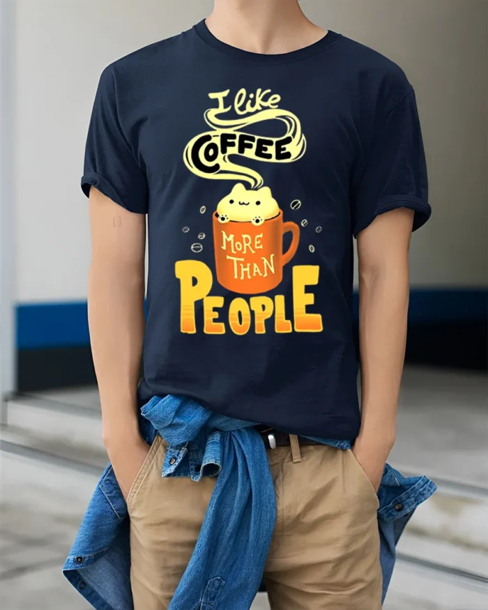 I Like Coffee More Than People Funny T-Shirt for Adults - model wearing navy shirt, hands in pockets