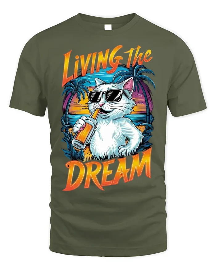 Living The Dream Cat T-Shirt Cool Beach Vibes Tee - military green t-shirt on white background