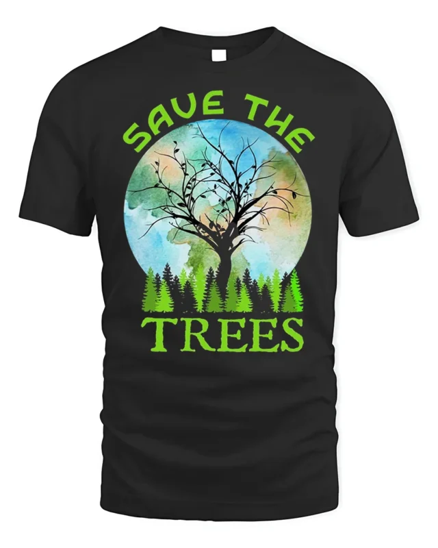 Save The Trees Eco Awareness T-Shirt for Nature Lovers - black t-shirt on white background