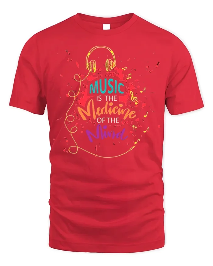 Music Is the Medicine of the Mind T-Shirt Soft Cotton - red t-shirt on white background