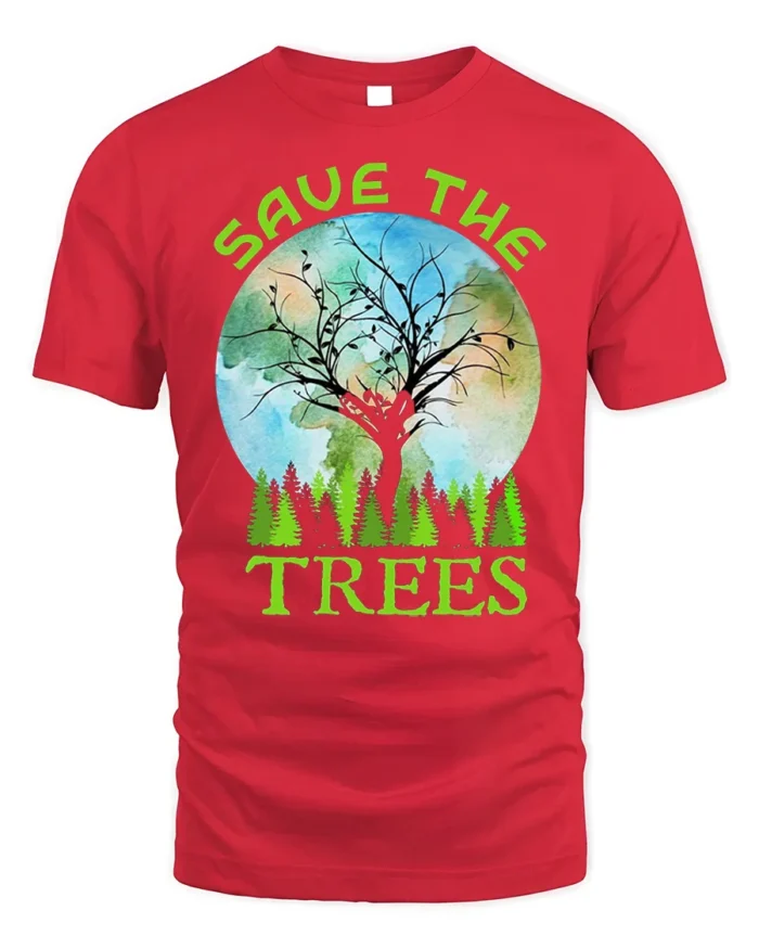 Save The Trees Eco Awareness T-Shirt for Nature Lovers - red t-shirt on white background