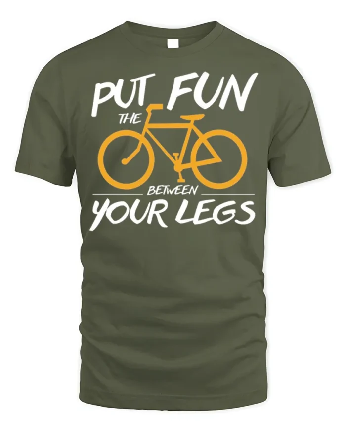 Funny Bicycle Rider Graphic T-Shirt Put Fun Between Legs - military green t-shirt on white background