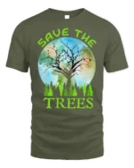 Save The Trees Eco Awareness T-Shirt for Nature Lovers - military green t-shirt on white background