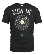 Funny Blow Me Dandelion Graphic T-Shirt for Adults - black t-shirt on white background