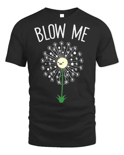Funny Blow Me Dandelion Graphic T-Shirt for Adults - black t-shirt on white background