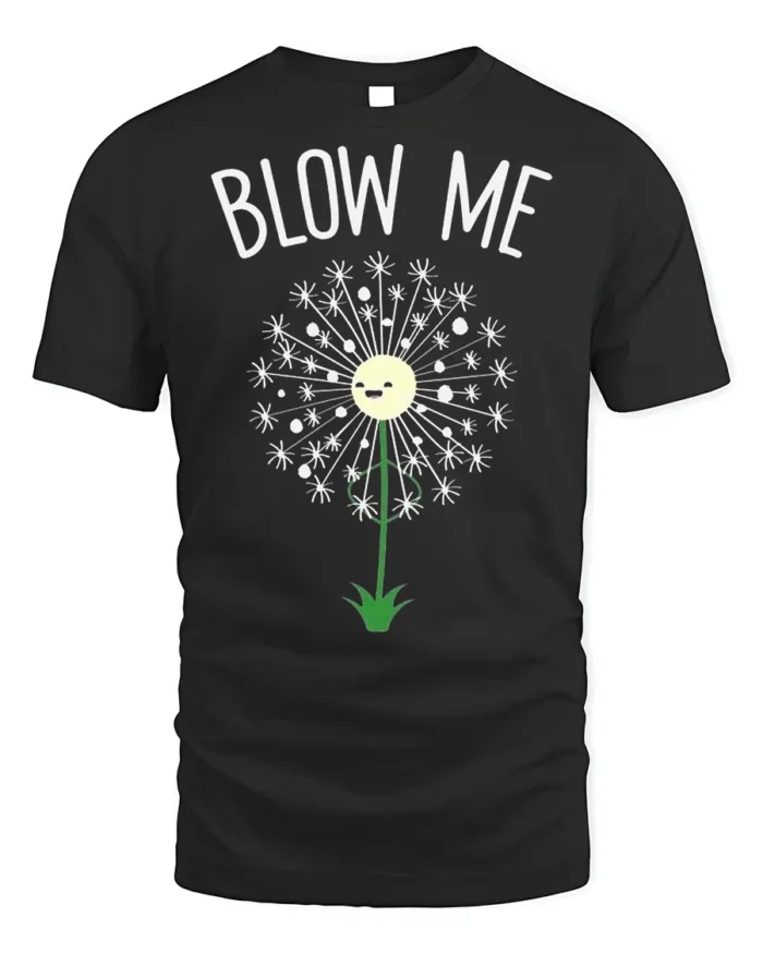 Funny Blow Me Dandelion Graphic T-Shirt for Adults - black t-shirt on white background