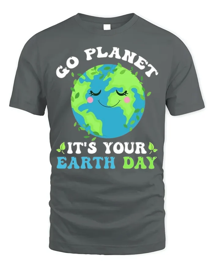 Go Planet It’s Your Earth Day T-Shirt Funny Eco Graphic - gray t-shirt on white background