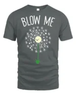 Funny Blow Me Dandelion Graphic T-Shirt for Adults - gray t-shirt on white background