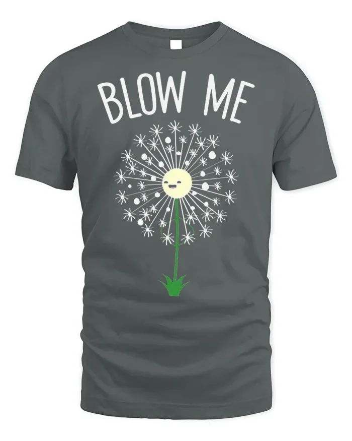 Funny Blow Me Dandelion Graphic T-Shirt for Adults - gray t-shirt on white background