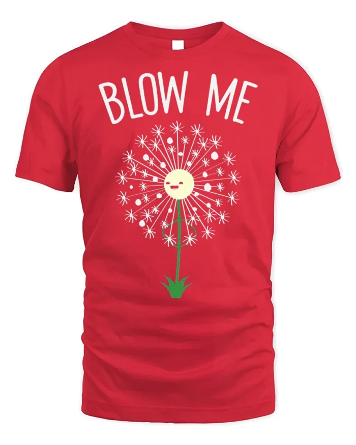 Funny Blow Me Dandelion Graphic T-Shirt for Adults - red t-shirt on white background