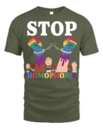 Stop Homophobia T-shirt LGBTQ Pride Equality Protest - military green t-shirt on white background