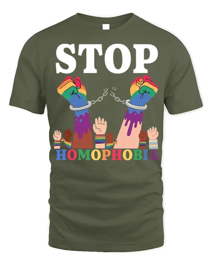 Stop Homophobia T-shirt LGBTQ Pride Equality Protest - military green t-shirt on white background
