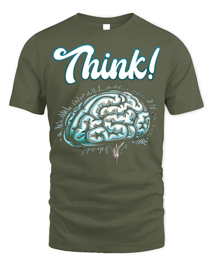 Think Brain T-shirt Intellectual Graphic Tee for Minds - military green t-shirt on white background
