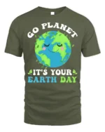 Go Planet It’s Your Earth Day T-Shirt Funny Eco Graphic - military green t-shirt on white background