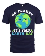 Go Planet It’s Your Earth Day T-Shirt Funny Eco Graphic - navy t-shirt on white background