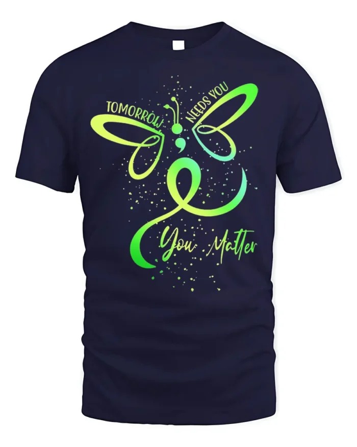 Tomorrow Needs You Semicolon Mental Health T-Shirt - navy t-shirt on white background