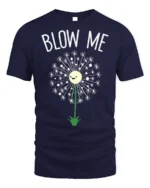 Funny Blow Me Dandelion Graphic T-Shirt for Adults - navy t-shirt on white background