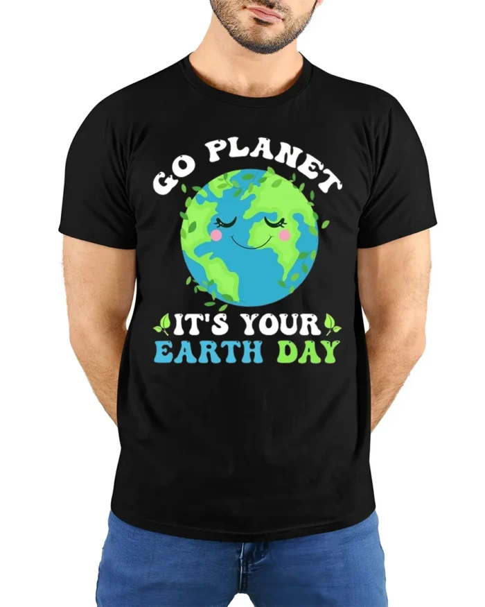 Go Planet It’s Your Earth Day T-Shirt Funny Eco Graphic - model wearing black shirt, hands behind back