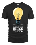 Everything Begins With an Idea Light Bulb T-Shirt - black t-shirt on white background