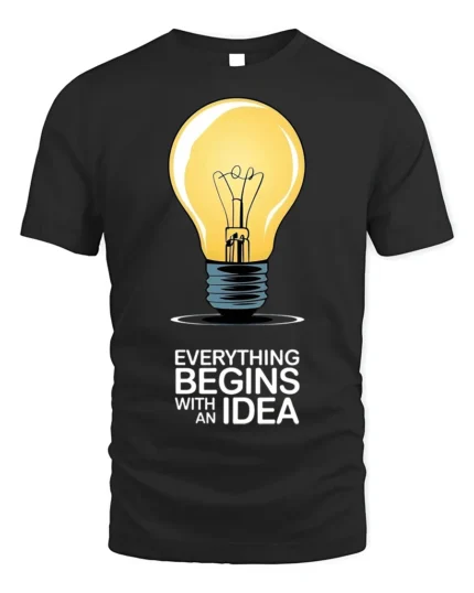 Everything Begins With an Idea Light Bulb T-Shirt - black t-shirt on white background