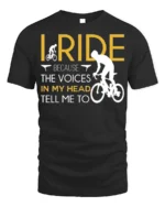 I Ride Because the Voices T-Shirt Funny Biker Quote - black t-shirt on white background