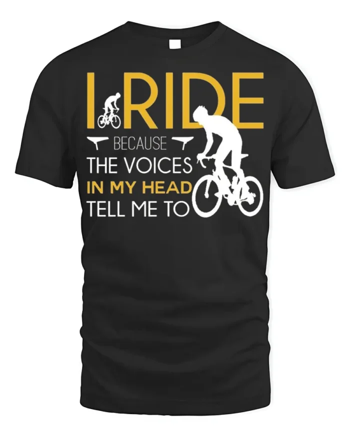 I Ride Because the Voices T-Shirt Funny Biker Quote - black t-shirt on white background