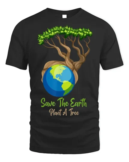 Save The Earth Plant A Tree T-Shirt Eco Nature Graphic - black t-shirt on white background