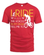 I Ride Because the Voices T-Shirt Funny Biker Quote - red t-shirt on white background