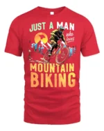 Just A Man Who Loves Mountain Biking T-Shirt - red t-shirt on white background