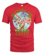 Restore The Earth T-Shirt Nature Graphic Eco Friendly - red t-shirt on white background