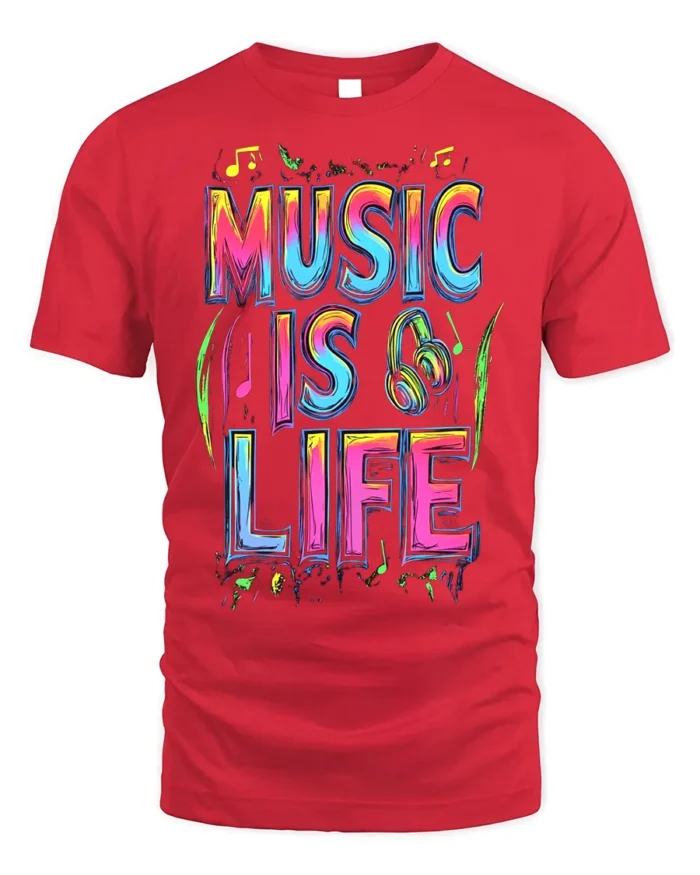 Colorful Music Is Life T-Shirt for Musicians and Fans - red t-shirt on white background
