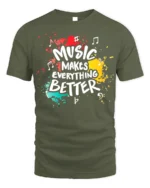 Music Makes Everything Better T-Shirt Retro Color Design - military green t-shirt on white background