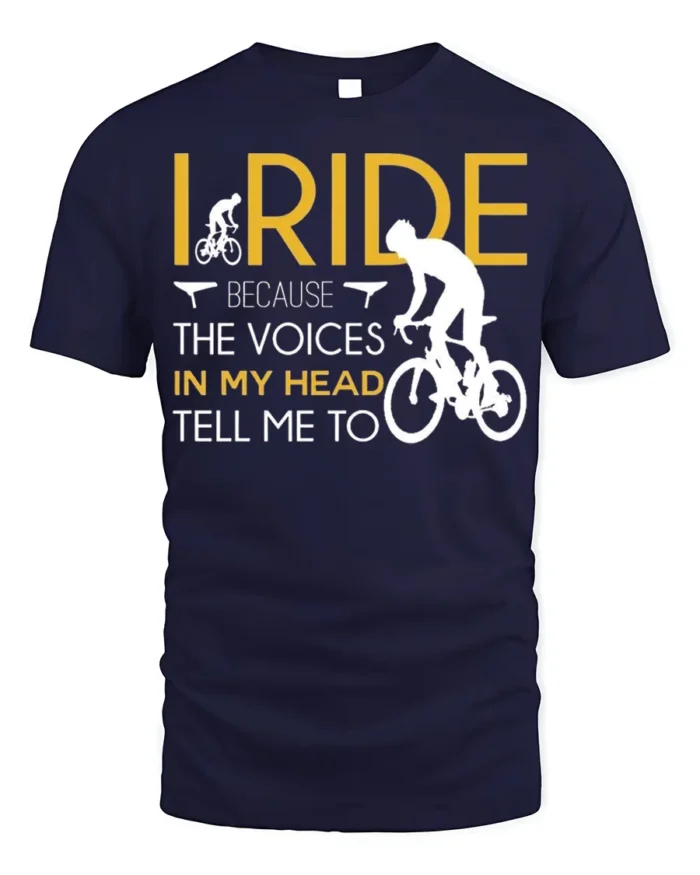 I Ride Because the Voices T-Shirt Funny Biker Quote - navy t-shirt on white background