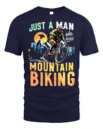 Just A Man Who Loves Mountain Biking T-Shirt - navy t-shirt on white background