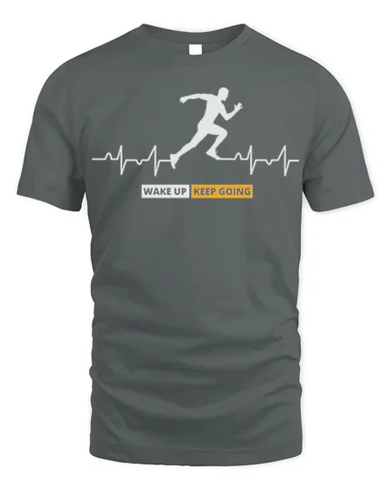 Wake Up Keep Going T-Shirt Motivational Runner - gray t-shirt on white background