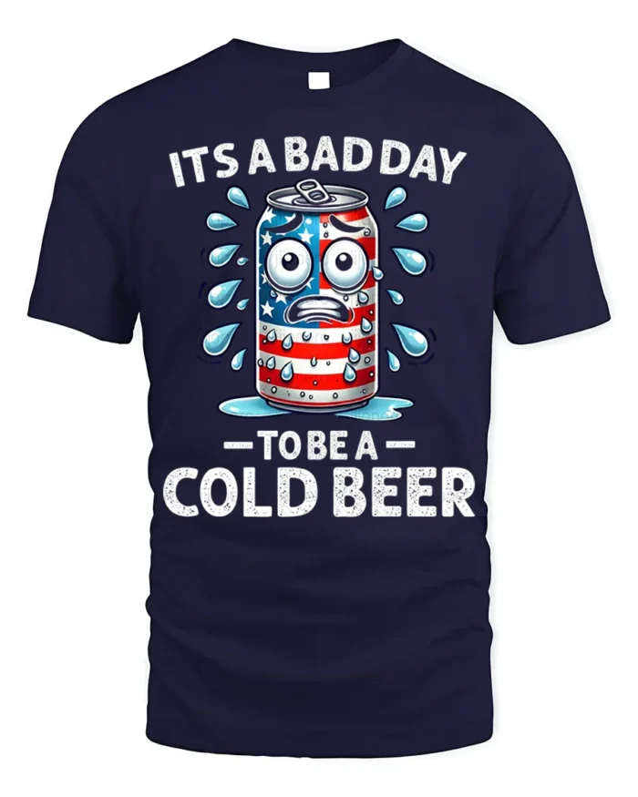 Funny Cold Beer T-Shirt It’s a Bad Day to Be a Can - navy t-shirt on white background