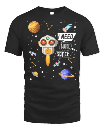 I Need More Space T-Shirt with Cute Robot and Planets - black t-shirt on white background