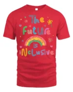 The Future Is Inclusive Rainbow Graphic T-Shirt for All - red t-shirt on white background