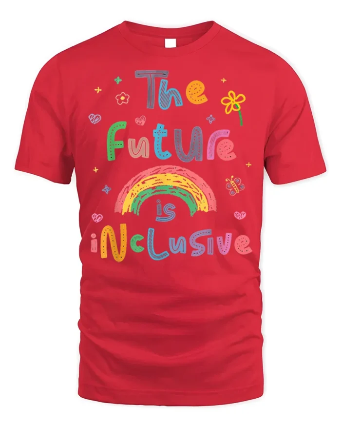 The Future Is Inclusive Rainbow Graphic T-Shirt for All - red t-shirt on white background