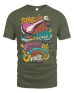 Take the High or Low Road Quote Graphic T-Shirt Unisex - military green t-shirt on white background