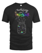 Nothing Is Impossible Rainbow Galaxy T-Shirt for Dreamers - black t-shirt on white background
