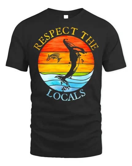 Respect the Locals T-Shirt Ocean Wildlife Sunset - black t-shirt on white background